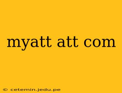 myatt att com