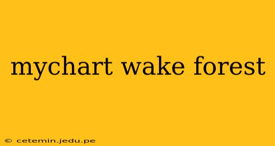 mychart wake forest