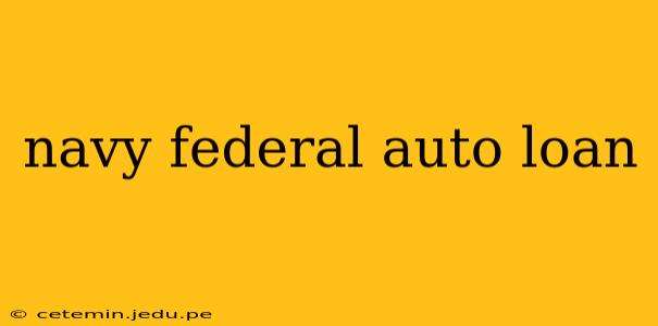 navy federal auto loan