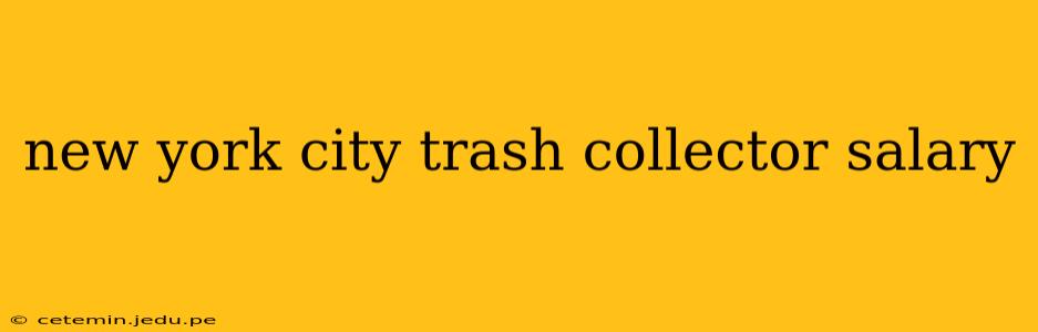 new york city trash collector salary