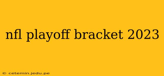nfl playoff bracket 2023