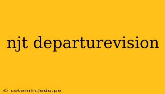 njt departurevision