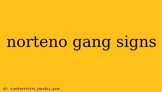 norteno gang signs
