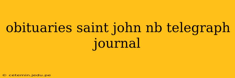 obituaries saint john nb telegraph journal