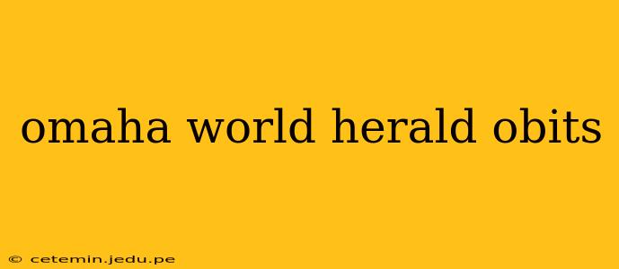 omaha world herald obits