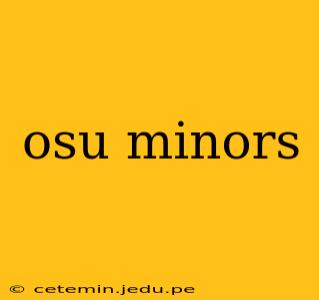 osu minors