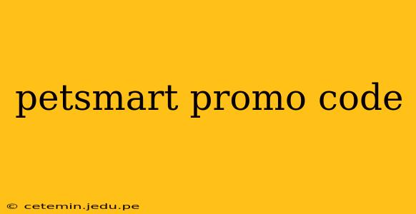 petsmart promo code
