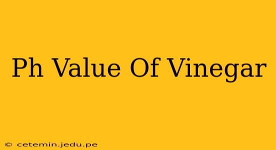 Ph Value Of Vinegar