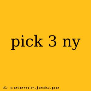 pick 3 ny