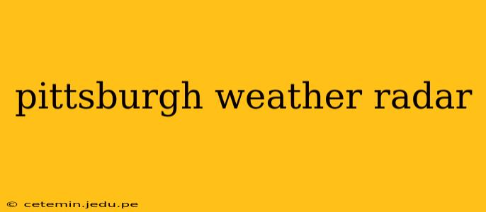 pittsburgh weather radar