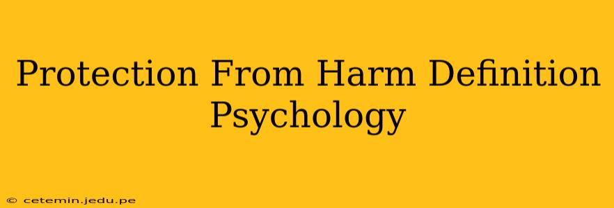 Protection From Harm Definition Psychology