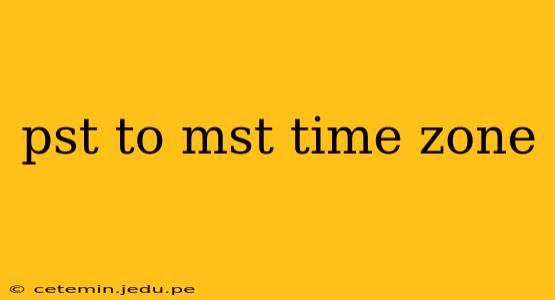 pst to mst time zone
