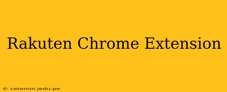 Rakuten Chrome Extension