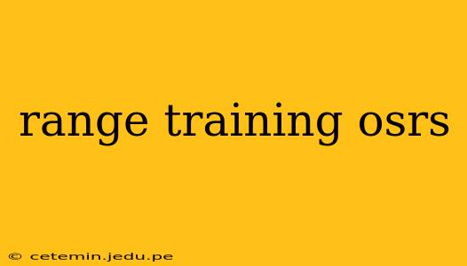 range training osrs