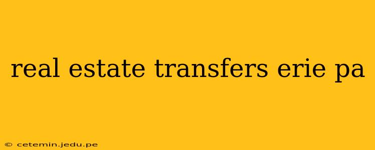 real estate transfers erie pa