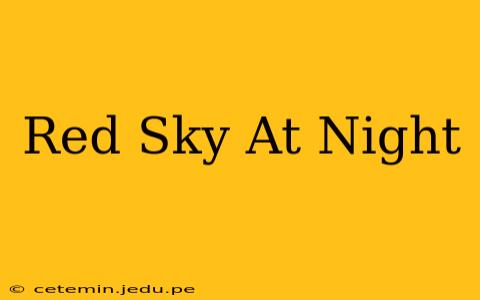 Red Sky At Night