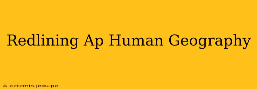 Redlining Ap Human Geography