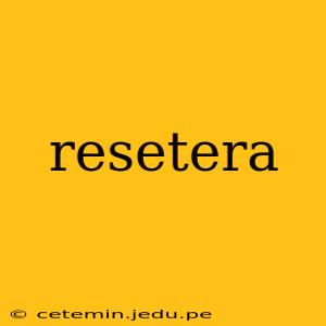resetera