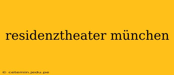 residenztheater münchen