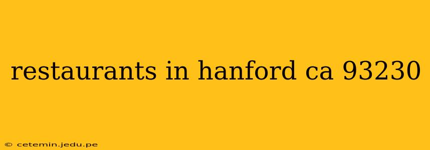 restaurants in hanford ca 93230