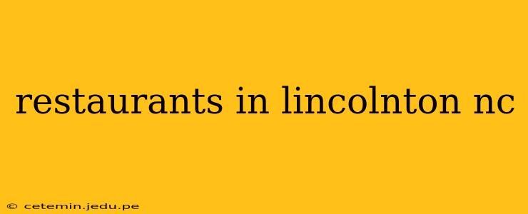 restaurants in lincolnton nc