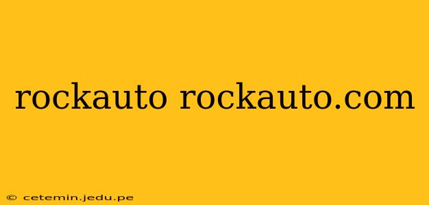 rockauto rockauto.com
