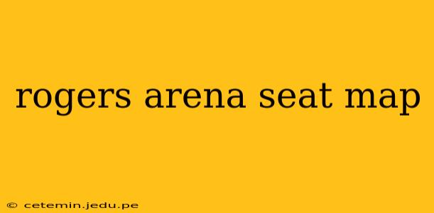 rogers arena seat map