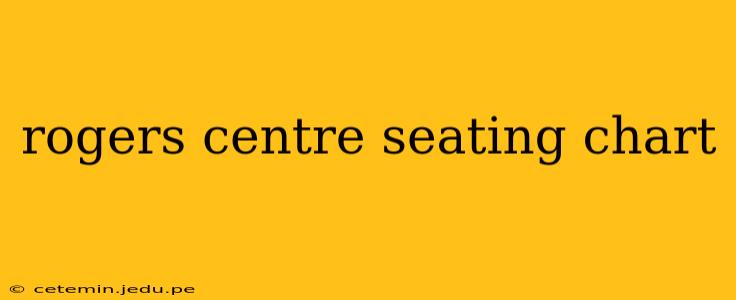 rogers centre seating chart