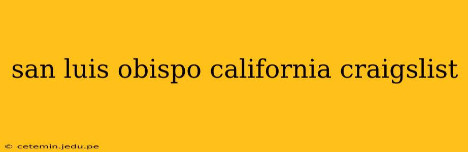 san luis obispo california craigslist