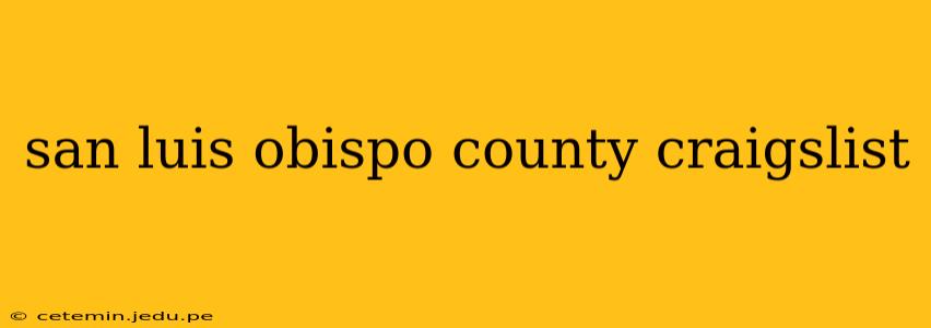 san luis obispo county craigslist