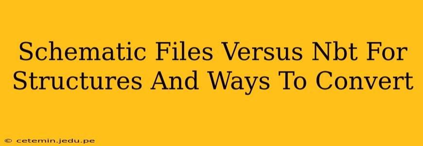 Schematic Files Versus Nbt For Structures And Ways To Convert
