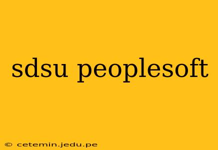 sdsu peoplesoft