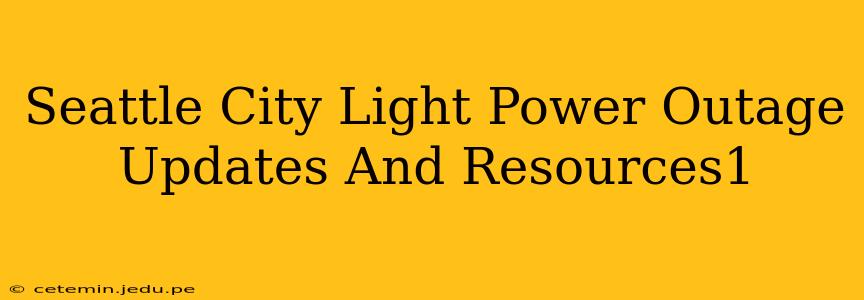 Seattle City Light Power Outage Updates And Resources1