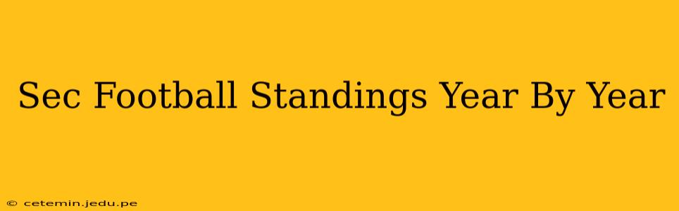Sec Football Standings Year By Year
