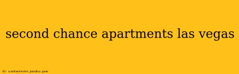 second chance apartments las vegas