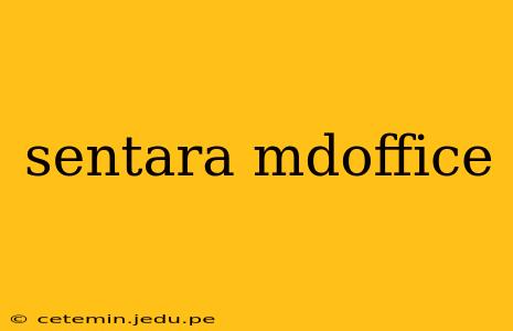 sentara mdoffice