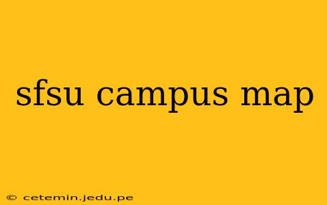 sfsu campus map
