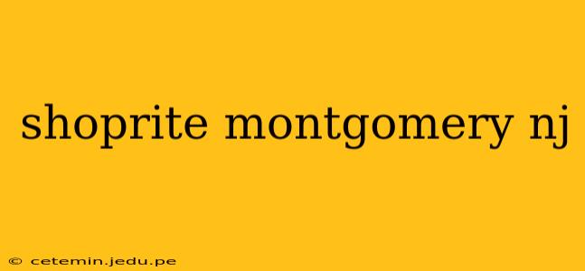 shoprite montgomery nj