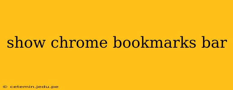 show chrome bookmarks bar