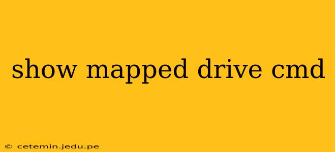show mapped drive cmd
