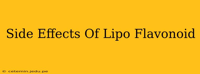 Side Effects Of Lipo Flavonoid