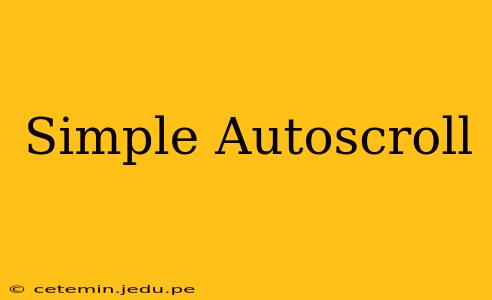 Simple Autoscroll
