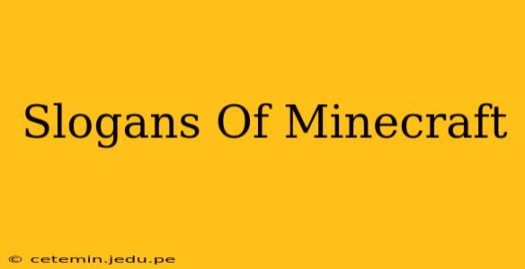 Slogans Of Minecraft