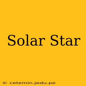 Solar Star