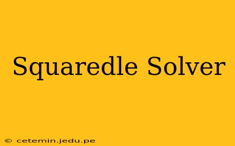 Squaredle Solver