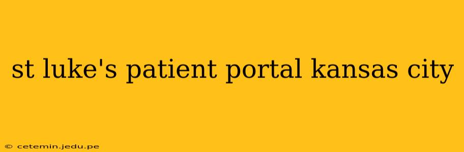 st luke's patient portal kansas city