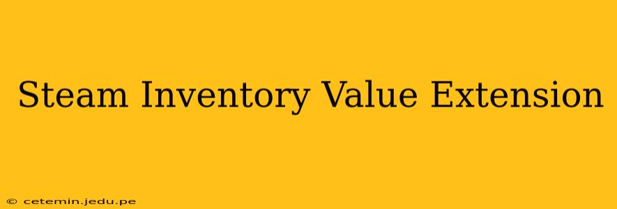 Steam Inventory Value Extension