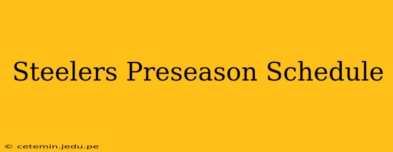 Steelers Preseason Schedule