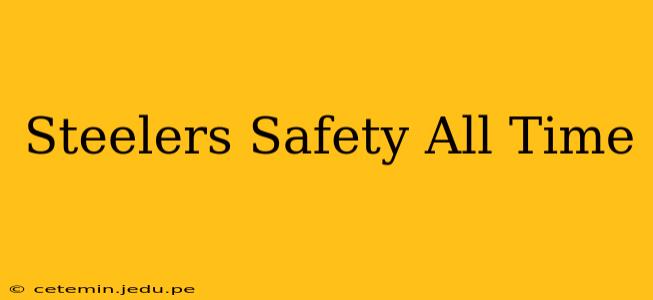 Steelers Safety All Time
