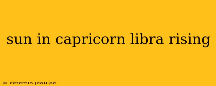 sun in capricorn libra rising
